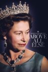 Queen Elizabeth II : Above All Else Movie Streaming Online
