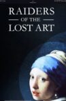 Raiders of the Lost Art Special: Art of the Silk Road & Tang Dynasty Movie Streaming Online