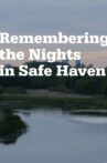Remembering the Nights in Safe Haven Movie Streaming Online