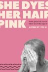 She Dyes Her Hair Pink Movie Streaming Online