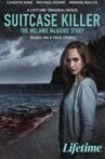 Suitcase Killer: The Melanie McGuire Story Movie Streaming Online