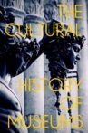 The Cultural History of Museums Movie Streaming Online