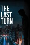 The Last Turn Movie Streaming Online