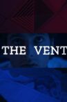The Vent Movie Streaming Online