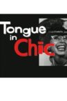 Tongue in Chic Movie Streaming Online