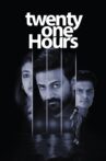 Twenty One Hours Movie Streaming Online