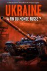 Ukraine : la fin du monde russe ? Movie Streaming Online
