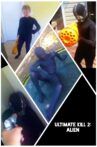 Ultimate Kill 2: Alien Movie Streaming Online