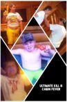 Ultimate Kill 8: Cabin Fever Movie Streaming Online