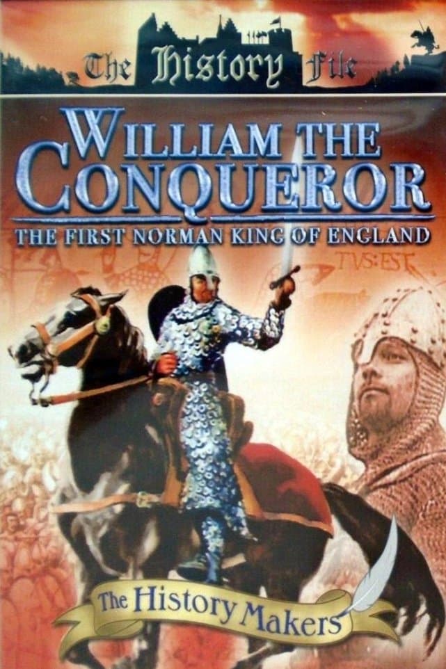 William the Conqueror The First Norman King of England Movie Streaming