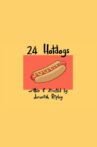 24 Hotdogs Movie Streaming Online