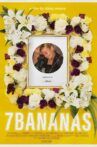 7 Bananas Movie Streaming Online