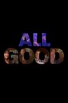 All Good Movie Streaming Online