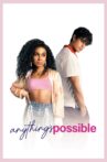 Anything's Possible Movie Streaming Online