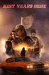 Best Years Gone Movie Streaming Online