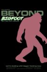 Beyond Bigfoot Movie Streaming Online