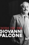 Chiedi chi era Giovanni Falcone Movie Streaming Online
