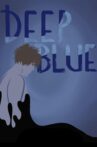 Deep Blue Movie Streaming Online