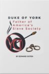 Duke of York, Father of America’s Slave Society Movie Streaming Online