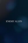 Enemy Alien Movie Streaming Online