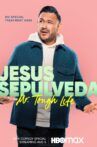 Entre Nos Presents: Jesus Sepulveda: Mr. Tough Life Movie Streaming Online