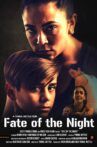 Fate of the Night Movie Streaming Online