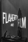 Flaherty and Film Movie Streaming Online