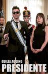Guille Aquino Presidente Movie Streaming Online
