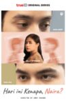 Hari Ini Kenapa, Naira? Movie Streaming Online