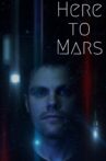 Here to Mars Movie Streaming Online