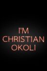 I'm Christian Okoli Movie Streaming Online