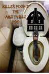 Killer Poop 2: Amityville Poo Movie Streaming Online