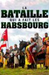 La bataille qui a fait les habsbourg Movie Streaming Online