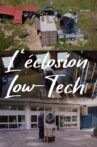 L'éclosion low-tech Movie Streaming Online
