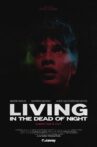 Living in the Dead of Night Movie Streaming Online