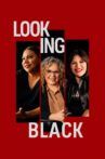 Looking Black Movie Streaming Online