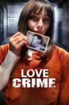 Love Crime Movie Streaming Online