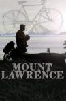 Mount Lawrence Movie Streaming Online