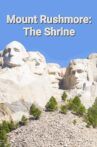 Mount Rushmore: The Shrine Movie Streaming Online
