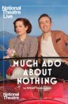 National Theatre Live: Much Ado About Nothing Movie Streaming Online