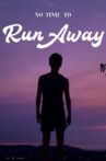 No Time to Run Away Movie Streaming Online