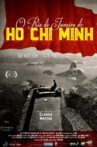 O Rio de Janeiro de Ho Chi Minh Movie Streaming Online