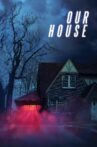 Our House Movie Streaming Online
