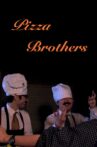 Pizza Brothers Movie Streaming Online