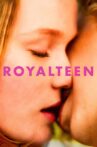 Royalteen Movie Streaming Online