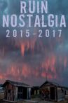 Ruin Nostalgia Movie Streaming Online