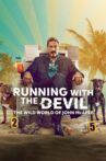 Running with the Devil: The Wild World of John McAfee Movie Streaming Online