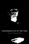 Somewhere out of the time Movie Streaming Online