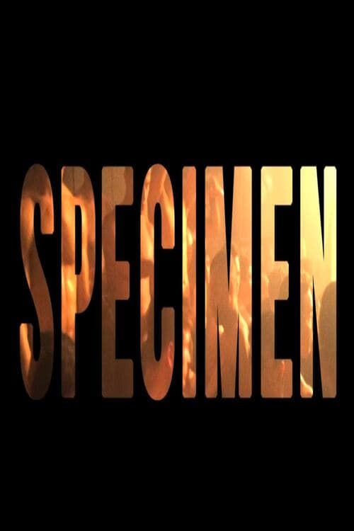 Specimen Movie Streaming Online Watch