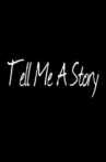Tell Me a Story Movie Streaming Online
